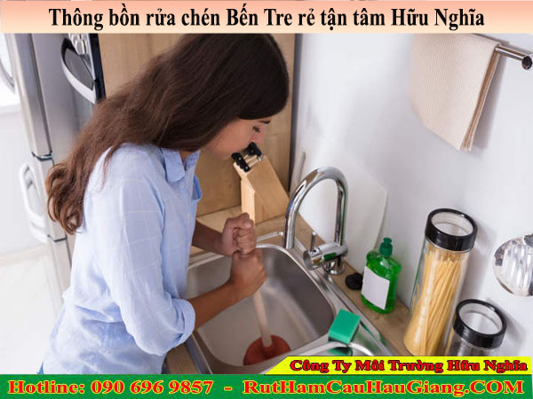 Thông bồn rửa chén Bến Tre rẻ tận tâm Hữu Nghĩa