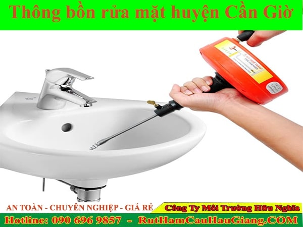 Thông bồn rửa mặt huyện Cần Giờ Hữu Nghĩa chuyên nghiệp 24/7