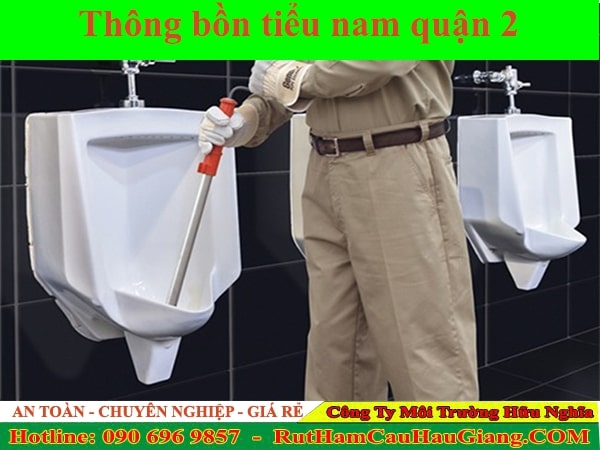 Thông bồn tiểu nam quận 2 Hữu Nghĩa 24/7 nhanh gọn từ 99K