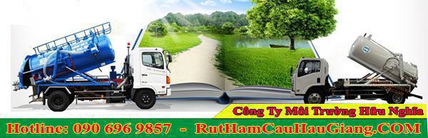 Hút hầm cầu Tiền Giang Hữu Nghĩa ưu đãi 25%, BH 2 năm