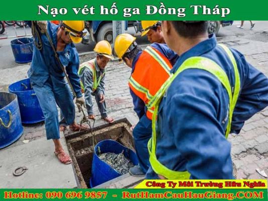 Nạo vét hố ga Đồng Tháp giá chỉ 99K an toàn BH 2 NĂM