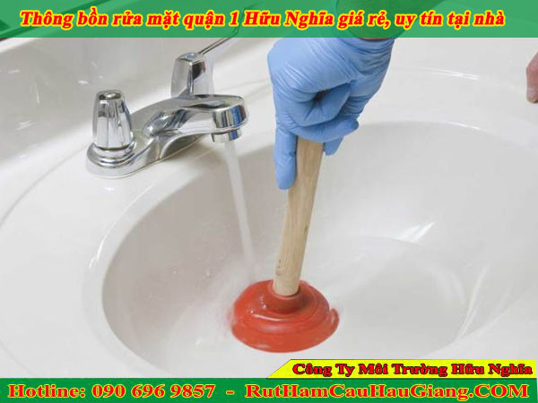 Thông bồn rửa mặt quận 1 Hữu Nghĩa giá rẻ, uy tín tại nhà