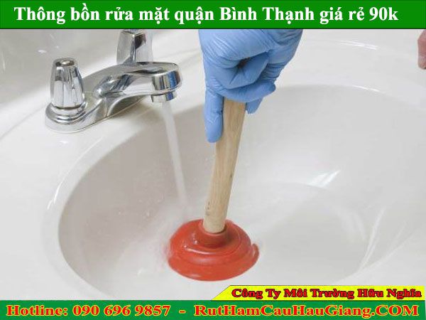 Thông bồn rửa mặt quận Bình Thạnh Hữu Nghĩa giá rẻ chỉ 90k