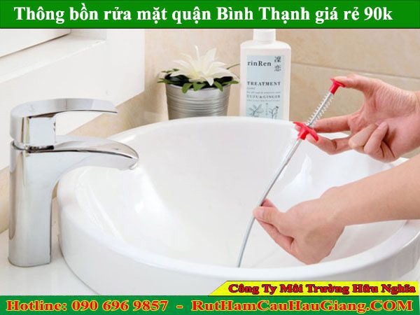Thông bồn rửa mặt quận Bình Thạnh Hữu Nghĩa giá rẻ chỉ 90k