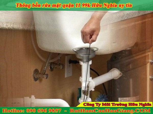 Thông bồn rửa mặt quận 11 99k Hữu Nghĩa uy tín 